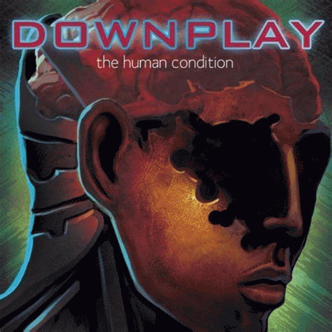 Downplay : The Human Condition Downplay : The Human Condition